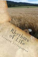 Rhythms of Life af Loretta Livingstone