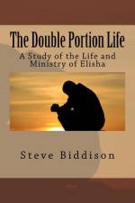 The Double Portion Life af Steve Biddison