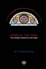 Confederate Flags Matter af H Rondel Rumburg