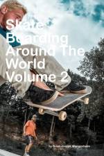 Skateboarding Around The World af Brian Joseph Wangenheim
