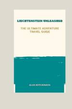 Liechtenstein Unleashed af Alan Hutchinson
