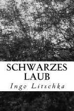 Schwarzes Laub af Ingo Litschka