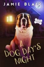 A Dog Day's Night af Jamie Blair