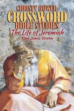 Crossword Bible Studies - The Life of Jeremiah af Christy Bower