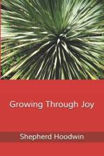 Growing Through Joy af Shepherd Hoodwin