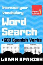 Word Search, +600 Spanish Verbs, Increase Your Vocabulary, Large Print af Tue Rasmussen