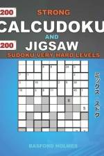200 Strong Calcudoku and 200 Jigsaw Sudoku very hard levels. af Basford Holmes