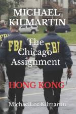 Michael Kilmartin The Chicago Assignment af Michael Lee Kilmartin