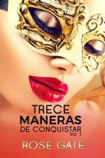 Trece Maneras de Conquistar af Rose Gate
