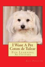 I Want A Pet Coton de Tulear af Gail Forsyth