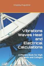 Vibrations Waves Heat and Electrical Calculations af Kingsley Augustine