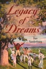 Legacy of Dreams (Texas Legacy Family Saga Book 1) af Dan Vanderburg