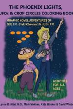 THE PHOENIX LIGHTS, UFOs & CROP CIRCLES COLORING BOOK af Mark Mekkes