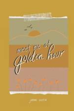 meet me at golden hour af Jennae Cecelia