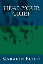 Heal Your Grief af Carolyn Almendarez