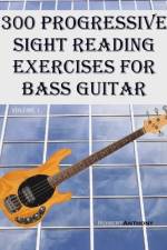 300 Progressive Sight Reading Exercises for Bass Guitar af Robert Anthony
