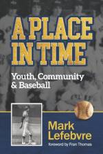 A Place in Time af Mark Lefebvre