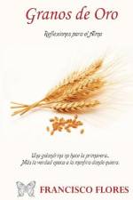 Granos de Oro af Francisco Flores