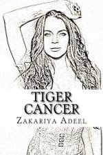Tiger Cancer af Zakariya Adeel