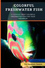 Colorful Freshwater Fish af Victoria Vet