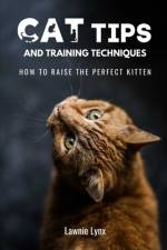 Cat Tips and Training Techniques af Lawnie Lynx