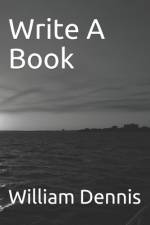 Write A Book af William Dennis