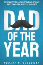 Dad Of The Year af Robert D Calloway