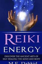 Reiki Energy af M E Dahkid