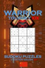 Warrior Tourney XIX Sudoku Puzzles af Patrick Quan
