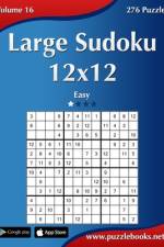Large Sudoku 12x12 - Easy - Volume 16 - 276 Puzzles af Nick Snels
