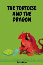 The Tortoise and the Dragon af Ristine Abram