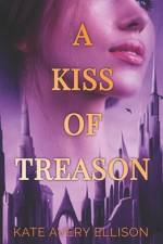A Kiss of Treason af Kate Avery Ellison