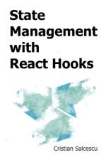 State Management with React Hooks af Cristian Salcescu