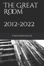 The Great Room 2012 - 2022 af Christopher Keller