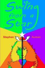 Swing From a Star af Stephen M Auman