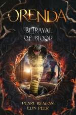Orenda 2 - Betrayal of Blood af Elin Peer