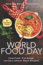 Feed the World - Celebrate World Food Day af Christina Tosch