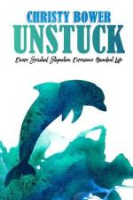 Unstuck af Christy Bower
