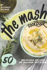 The Mash Cookbook af Rachael Rayner