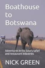 Boathouse to Botswana af Nick Green