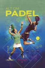 Alt om padel
