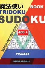 Book Tridoku Sudoku. Medium and Hard Levels. af Basford Holmes