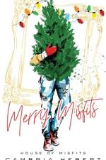 Merry Misfits (A House of Misfits Holiday Novella) af Cambria Hebert