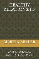 Healthy Relationship af Martin Miller