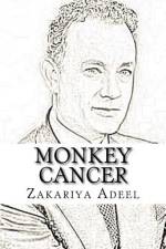 Monkey Cancer af Zakariya Adeel