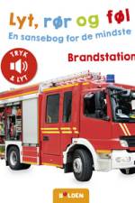 Lyt, rør og føl: Brandstationen