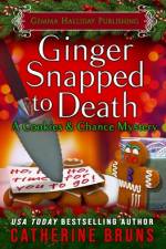 Ginger Snapped to Death af Catherine Bruns
