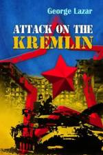 Attack on the Kremlin af George Lazar