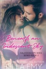Beneath an Iridescent Sky af Bella Emy