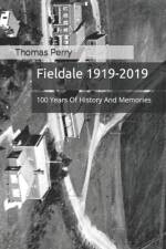 Fieldale 1919-2019 af Thomas D Perry